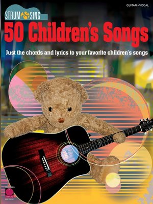 cover image of Strum & Sing 50 Children's Songs (Songbook)